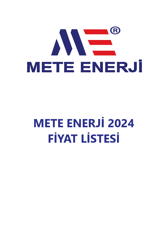 METE ENERJİ 2024 FİYAT LİSTESİ